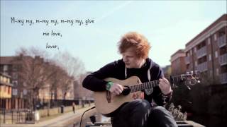 GIVE ME LOVE (Parting Glass version)- Ed Sheeran- Lyrics