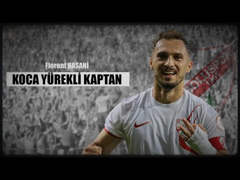 Florent Hasani | Koca Yürekli Kaptan