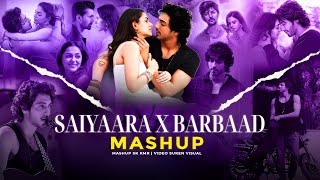 Download lagu Saiyaara X Barbaad Mashup | Faheem Abdullah | Jubin Nautiyal | Saiyaara Jukebox | Sk Kmr mp3