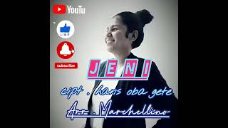 Download lagu LAGU JOGET PESTA #JENI #Cipt.HANS OBA GETE #Arr . MARCHELLINO  mp3