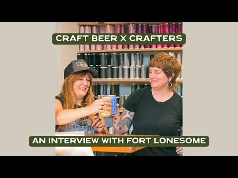 Craft Beer x Crafters: An Interview with Fort Lonesome