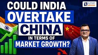 Could India Overtake China in Terms of Market Growth?
