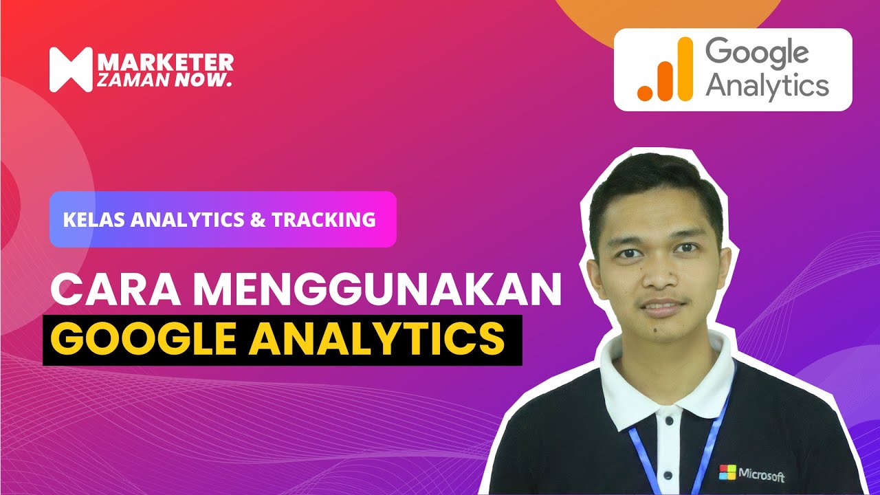 05 Cara Menggunakan Google Analytics