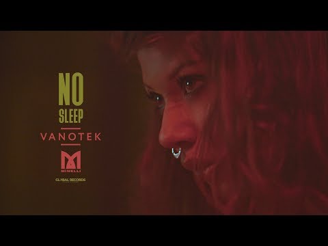 Vanotek feat. Minelli - No Sleep | Official Video