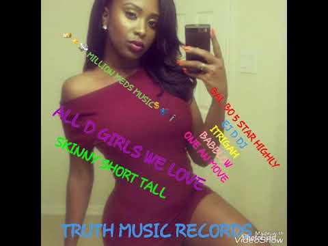 A D GIRLS WE LOVE - BAL BO 5 STAR HIGHLY X EJ D DJ X ONE AN MOVE X BABBLOW X ITRIGAH (2019 APRIL)TMR