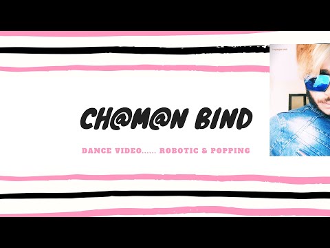 ROBOTIC POPPING-- DUBSTEP DANCE BY CHAMAN BIND