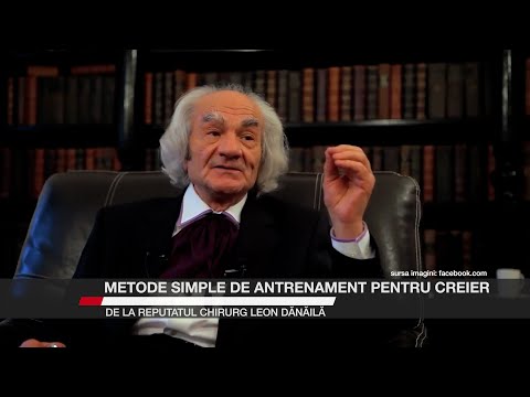 Metode simple de antrenament pentru creier de la reputatul chirurg Leon Dănăilă