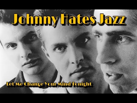 Johnny Hates Jazz - Let Me Change Your Mind Tonight (Subtitulado) Gustavo Z
