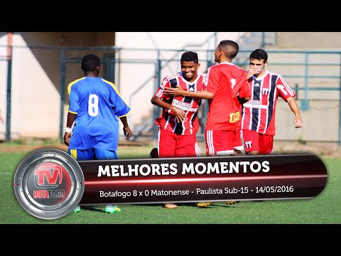 MELHORES MOMENTOS - Botafogo 8 x 0 Matonense - Paulista Sub-15 - 14/05/2016