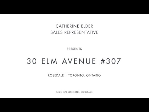 30 Elm Avenue #307 | Rosedale | Toronto, ON