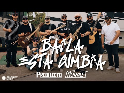 Los Morales x Predilecto - Baila Esta Cumbia (Official Video)