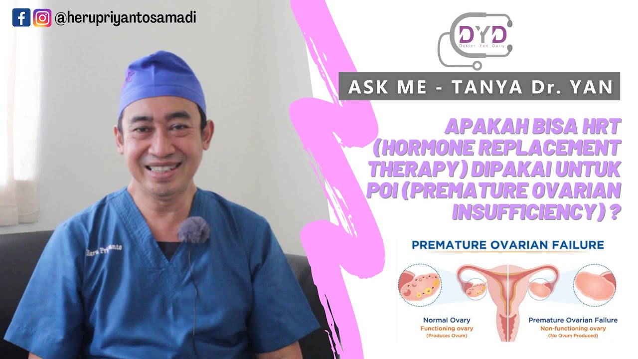 Ask Me - Tanya Dr. Yan | Apakah Bisa HRT (Hormone Replacement Therapy) dipakai untuk POI