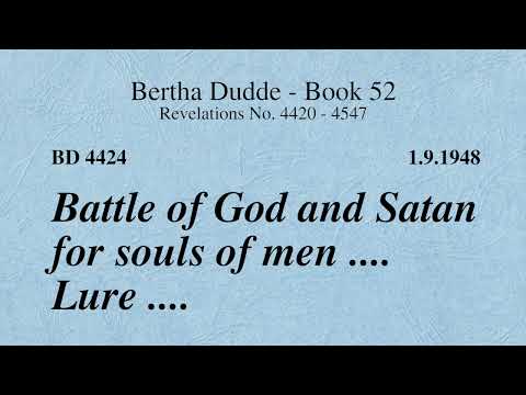 BD 4424 - BATTLE OF GOD AND SATAN FOR SOULS OF MEN .... LURE ....