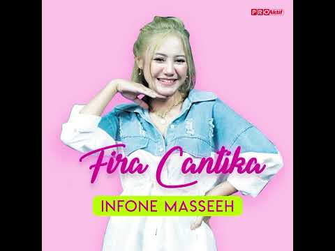 Fira Cantika - Infone Masseeh (Ninu Ninu Ninu) | (Official Music)