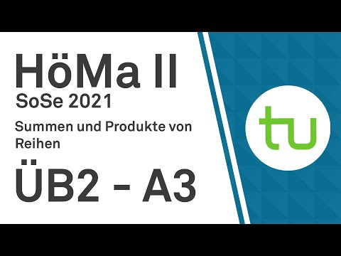 Summen und Produkte von Reihen - TU Dortmund, Höhere Mathematik II (BCI/BW/MLW)