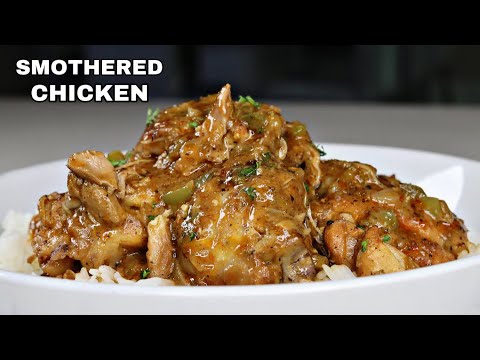 , title : 'Southern Smothered Chicken Recipe | How To Make Smothered Chicken'