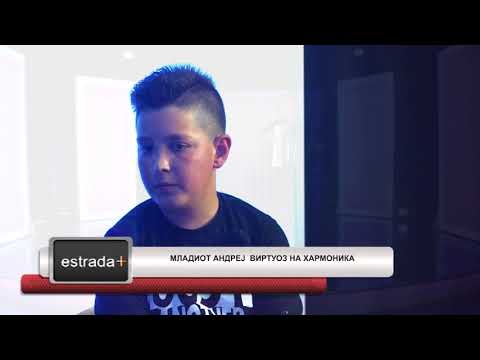 Estradaplus 22.06.2018 - Mladiot Andrej vurtuoz na Harmonika