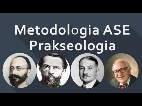 Metodologia Austriackiej Szkoły Ekonomii | Prakseologia