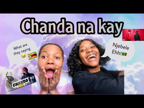 Reacting to Chanda na Kay (Njebele EH) ft my Zimbabwean friend || Funny reaction😂