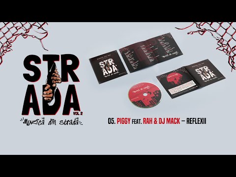 05. Piggy feat. Rah & DJ Mack - Reflexii @ Muzica din Strada Vol.2