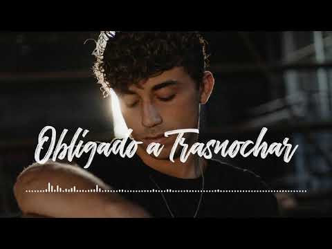 Miquel Angel - Obligado a Trasnochar (Official Audio)