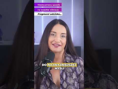[Encyklopedia Wiedzy Duchowej] Sposób na utrzymanie wysokich wibracji,????????????