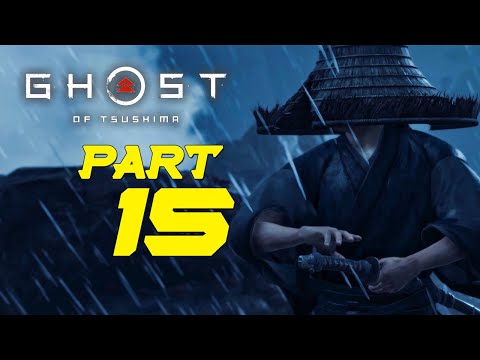 GHOST OF TSUSHIMA Gameplay Walkthrough part 15 [4K - PS4 pro]