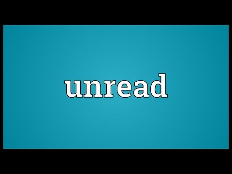 Unread Meaning