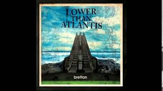 Lower Than Atlantis - The Juggernaut