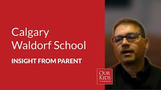 Calgary Waldorf School, Parent Video Review from Mr. & Mrs. Oosman