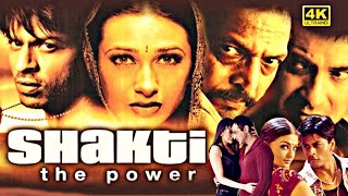 Shakti The Power Full Movie HD | Sanjay Kapoor Karishma Shahrukhan Nana Patekar | Review & Facts