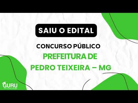 Edital Pedro Teixeira-MG Publicado: 120 Vagas e Salários de até R$ 5,4 mil!