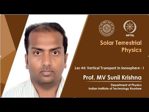 Lecture 04 Sun Interplanetary Space II Prof M V Sunil Krishna IIT Roorkee