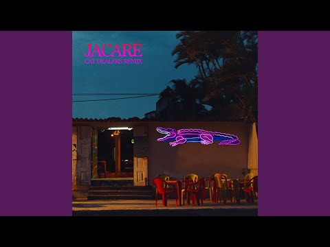 Video thumbnail for Jacaré (Cat Dealers Remix)