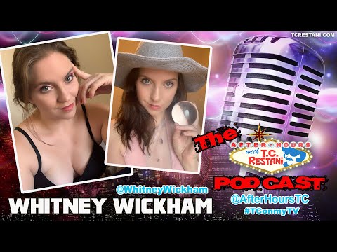 After Hours with TC Restani Podcast:  Ethereal Sexual Healer Whitney Wickham