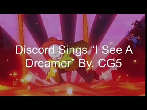 Discord Sings I See A Dreamer