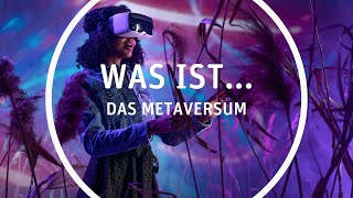 Was ist das Metaversum?