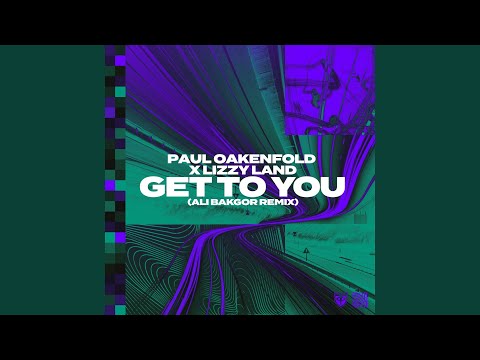 Get To You (Ali Bakgor Remix)