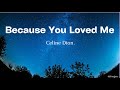 Because You Loved Me | Celine Dion (Lyrics)