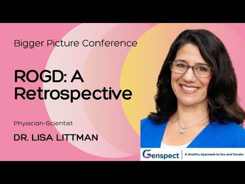 Dr. Lisa Littman — ROGD retrospectief op The Bigger Picture Conference 2023