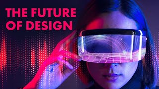 Product Design Trends 2022: Augmented Reality & The Metaverse Will Change Design Forever