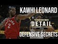 The Secrets to Kawhi’s Defense (Part 1)