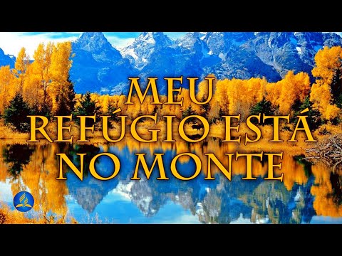 Hinário Adventista 352 - MEU REFÚGIO ESTÁ NO MONTE