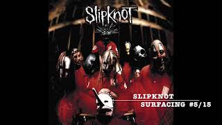 Slipknot - Surfacing (Official Audio)