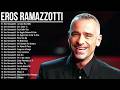 Eros Ramazzotti Sus Mejores Canciones - 50 Grandes Exitos Eros Ramazzotti Emotivo Concierto