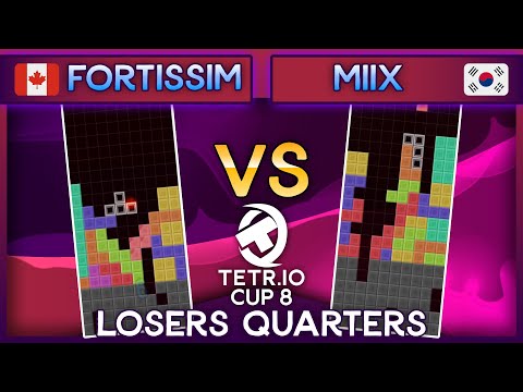 TETR.IO Cup 8 - Fortissim Vs. Miix - Losers Quarters