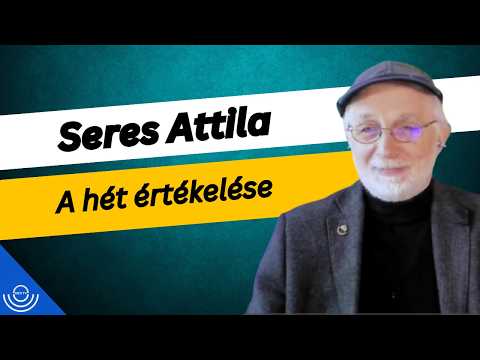 Pirkadat: Seres Attila – A hét értékelése