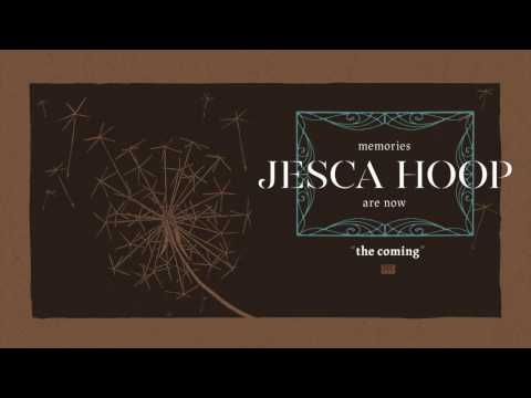 Jesca Hoop - The Coming