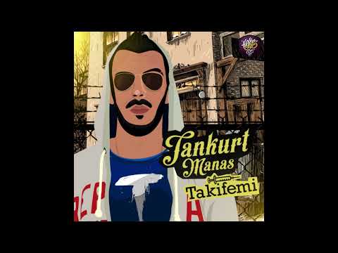 Tankurt Manas - Takifemi ft. Erdal Toprak | Takifemi