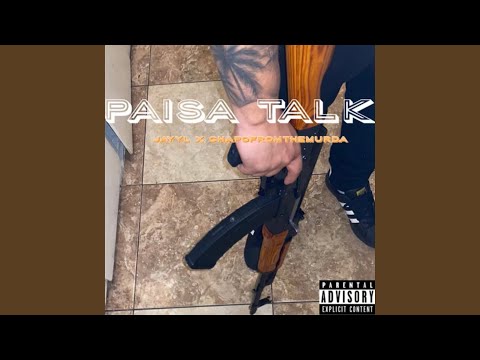 Paisa Talk (feat. Chapofromthemurda)